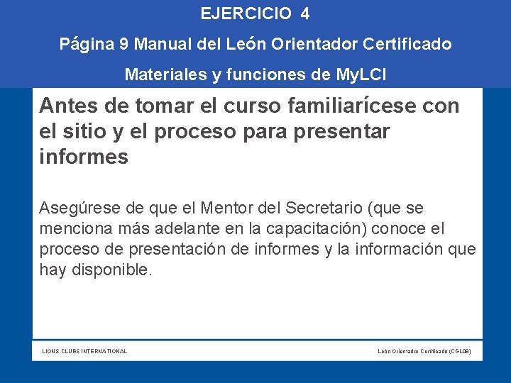 EJERCICIO 4 Página 9 Manual del León Orientador Certificado Materiales y funciones de My.