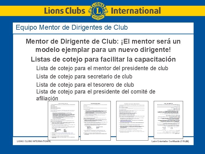 Equipo Mentor de Dirigentes de Club Mentor de Dirigente de Club: ¡El mentor será