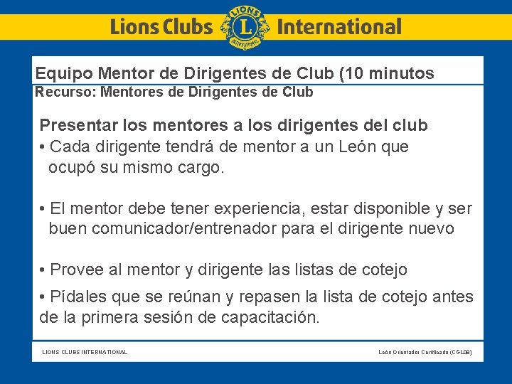 Equipo Mentor de Dirigentes de Club (10 minutos Recurso: Mentores de Dirigentes de Club
