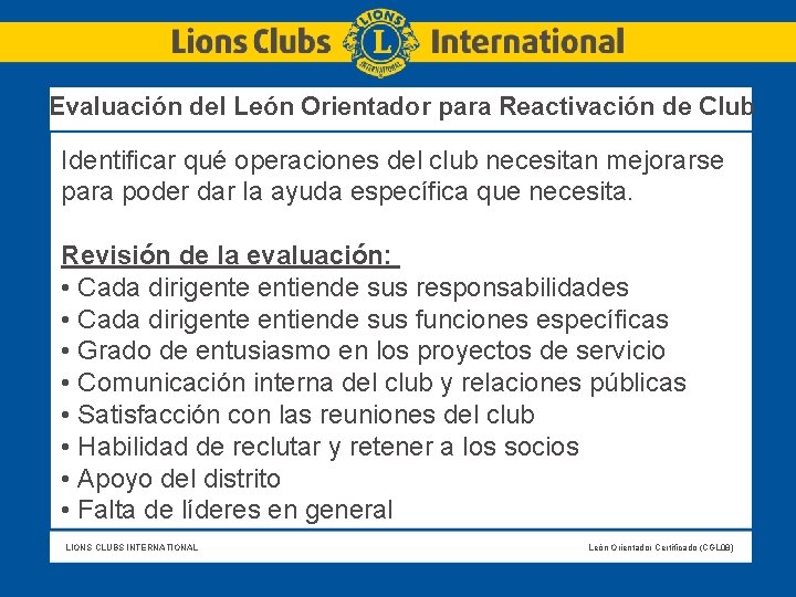  Evaluación del León Orientador para Reactivación de Club Identificar qué operaciones del club