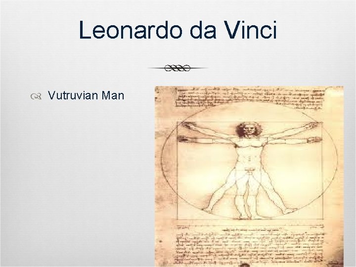 Leonardo da Vinci Vutruvian Man 
