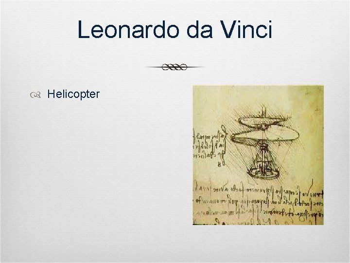 Leonardo da Vinci Helicopter 