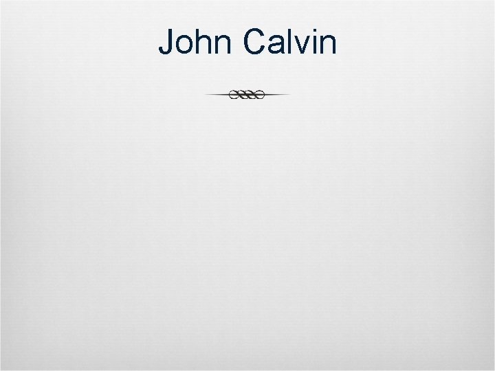 John Calvin 