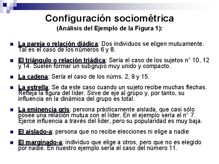 Configuración sociométrica (Análisis del Ejemplo de la Figura 1): n La pareja o relación