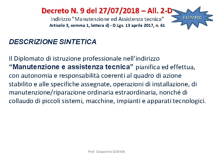 Decreto N. 9 del 27/07/2018 – All. 2 -D Indirizzo "Manutenzione ed Assistenza tecnica"