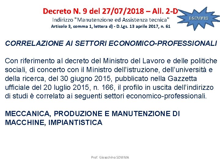 Decreto N. 9 del 27/07/2018 – All. 2 -D Indirizzo "Manutenzione ed Assistenza tecnica"