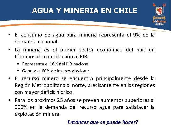 AGUA Y MINERIA EN CHILE • El consumo de agua para minería representa el