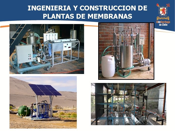 INGENIERIA Y CONSTRUCCION DE PLANTAS DE MEMBRANAS 