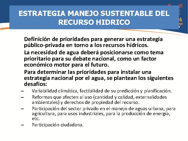 ESTRATEGIA MANEJO SUSTENTABLE DEL RECURSO HIDRICO – – Definición de prioridades para generar una