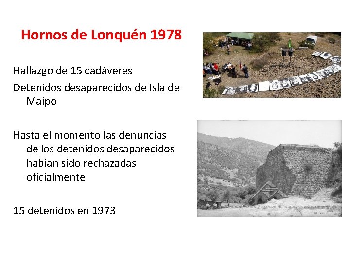 Hornos de Lonquén 1978 Hallazgo de 15 cadáveres Detenidos desaparecidos de Isla de Maipo