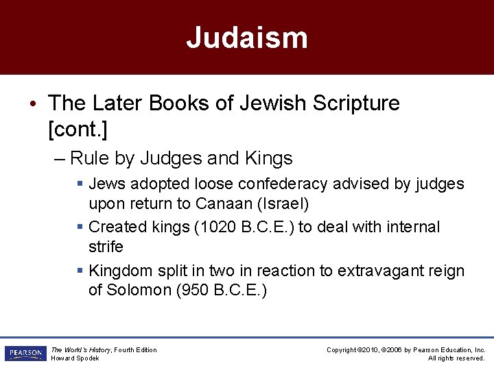 Judaism • The Later Books of Jewish Scripture [cont. ] – Rule by Judges