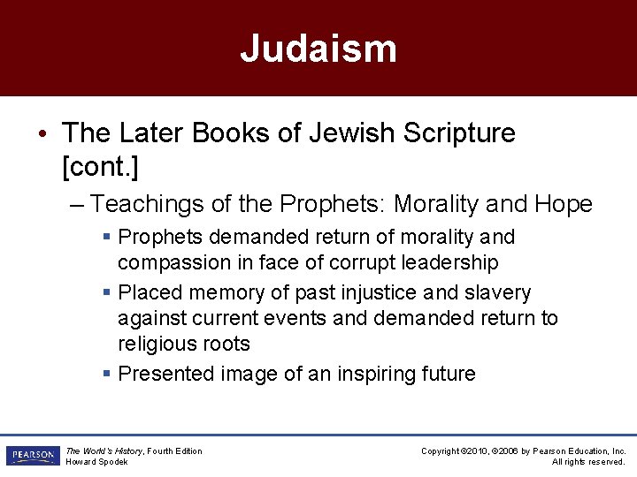 Judaism • The Later Books of Jewish Scripture [cont. ] – Teachings of the