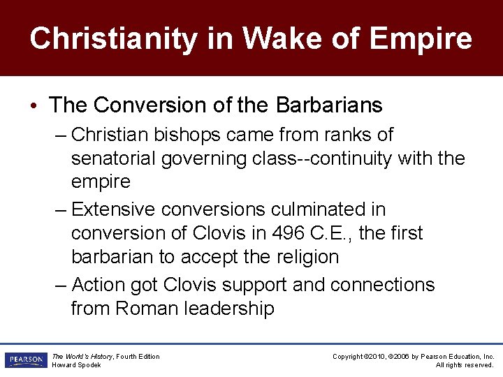 Christianity in Wake of Empire • The Conversion of the Barbarians – Christian bishops