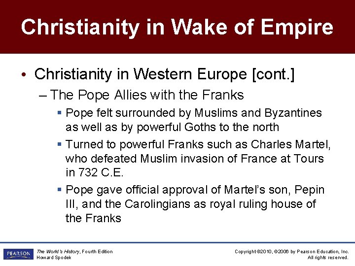 Christianity in Wake of Empire • Christianity in Western Europe [cont. ] – The