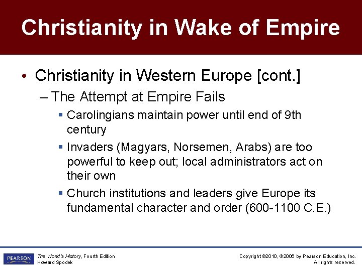 Christianity in Wake of Empire • Christianity in Western Europe [cont. ] – The