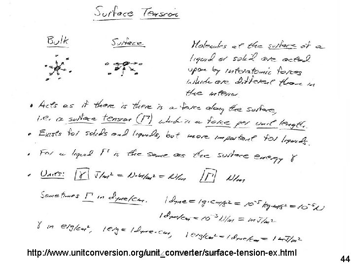 ME 6260/EECE 7244 http: //www. unitconversion. org/unit_converter/surface-tension-ex. html 44 