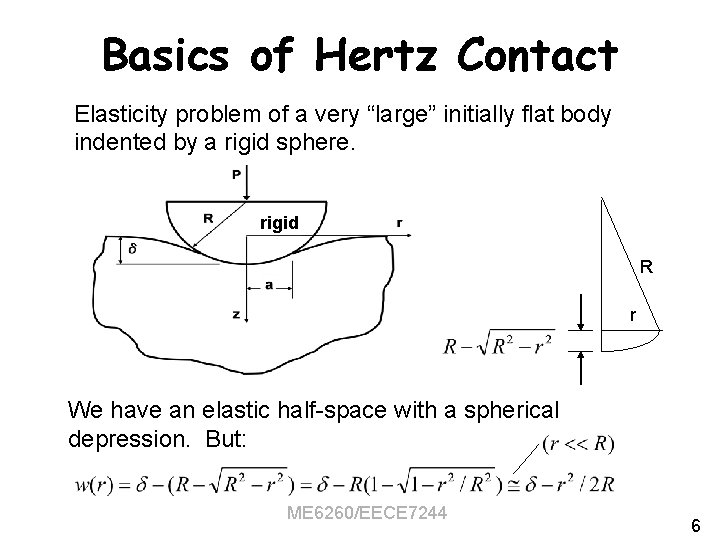 Basics of Hertz Contact Elasticity problem of a very “large” initially flat body indented
