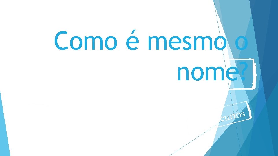 Como é mesmo o nome? Sequência didática para aulas de língua portuguesa sob o