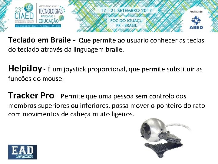 Teclado em Braile - Que permite ao usuário conhecer as teclas do teclado através