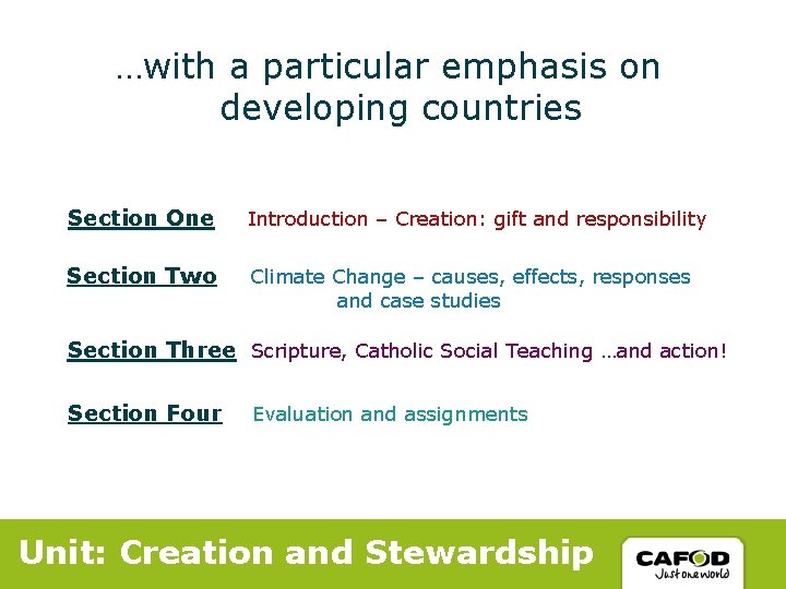…with a particular emphasis on developing countries Section One Introduction – Creation: gift and