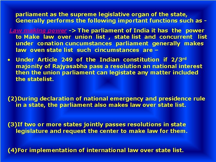 parliament as the supreme legislative organ of the state, Generally performs the following important