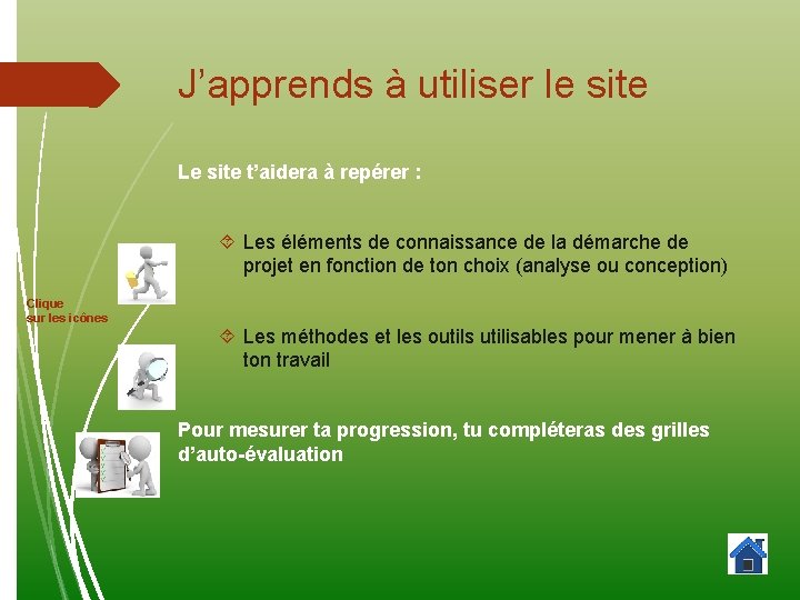 J’apprends à utiliser le site Le site t’aidera à repérer : Les éléments de