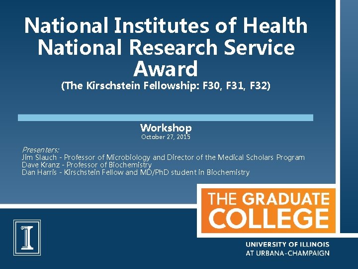 National Institutes of Health National Research Service Award (The Kirschstein Fellowship: F 30, F