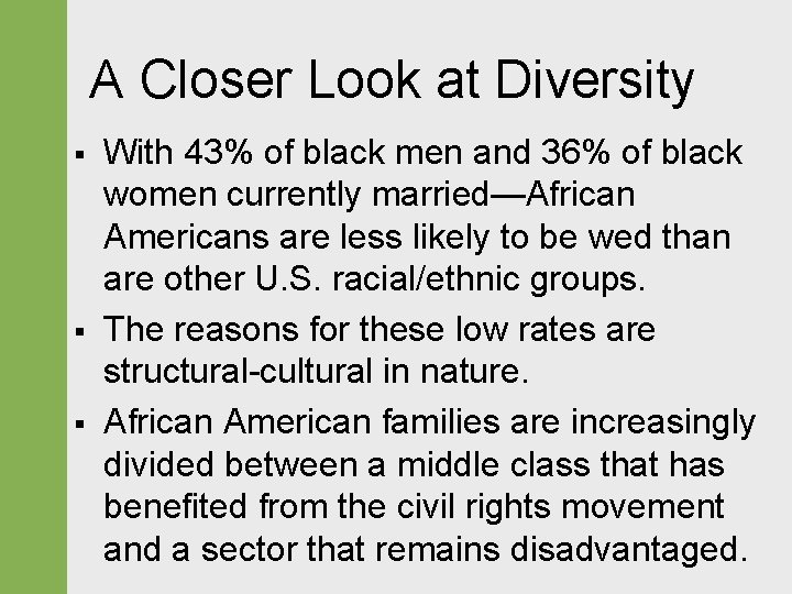 A Closer Look at Diversity § § § With 43% of black men and A Closer Look at Diversity § § § With 43% of black men and
