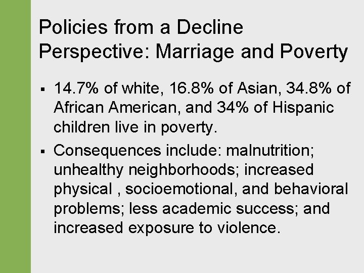 Policies from a Decline Perspective: Marriage and Poverty § § 14. 7% of white, Policies from a Decline Perspective: Marriage and Poverty § § 14. 7% of white,
