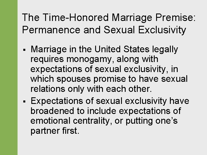 The Time-Honored Marriage Premise: Permanence and Sexual Exclusivity § § Marriage in the United The Time-Honored Marriage Premise: Permanence and Sexual Exclusivity § § Marriage in the United