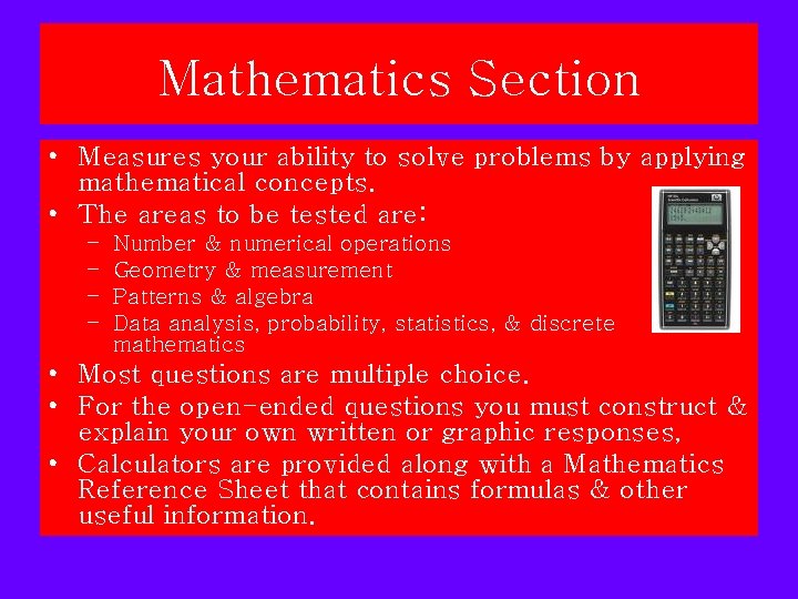 Mathematics Section • Measures your ability to solve problems by applying mathematical concepts. • Mathematics Section • Measures your ability to solve problems by applying mathematical concepts. •