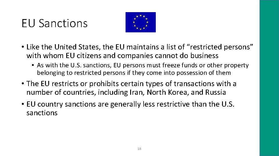 EU Sanctions • Like the United States, the EU maintains a list of “restricted