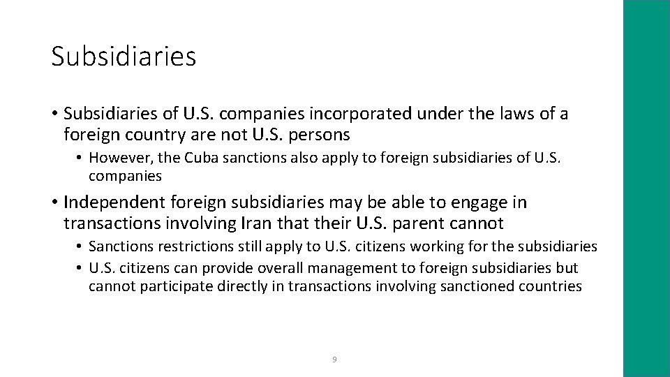 Subsidiaries • Subsidiaries of U. S. companies incorporated under the laws of a foreign