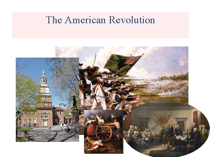 The American Revolution 