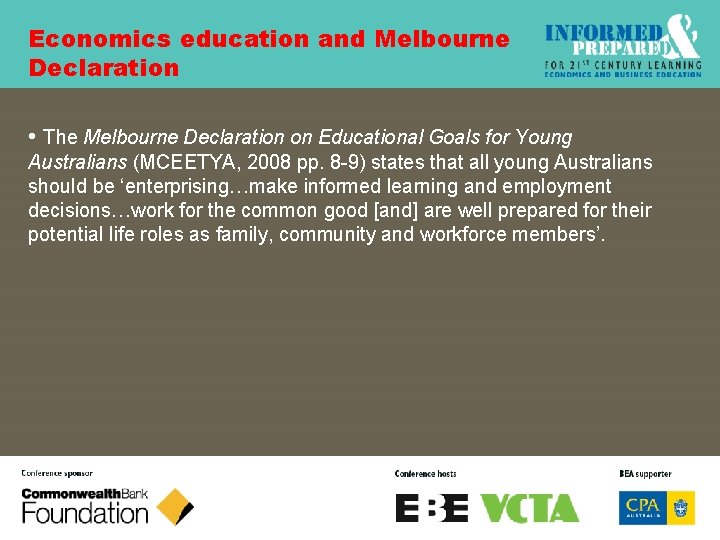 Economics education and Melbourne Declaration • The Melbourne Declaration on Educational Goals for Young