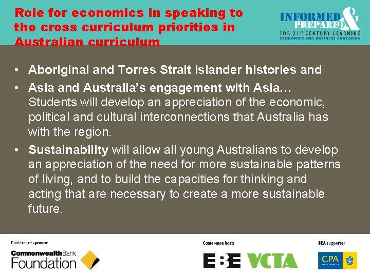 Role for economics in speaking to the cross curriculum priorities in Australian curriculum •