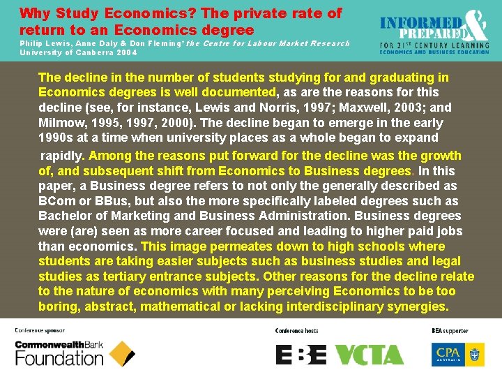 Why Study Economics? The private rate of return to an Economics degree Philip Lewis,