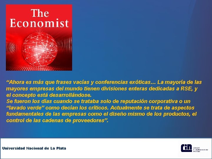“Ahora es más que frases vacías y conferencias exóticas… La mayoría de las mayores “Ahora es más que frases vacías y conferencias exóticas… La mayoría de las mayores