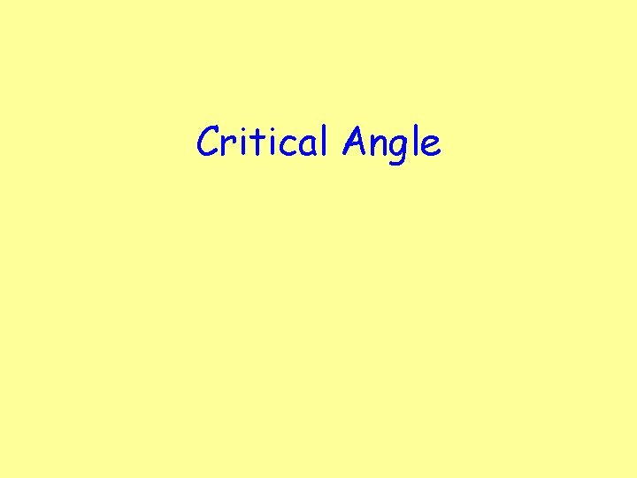Critical Angle 