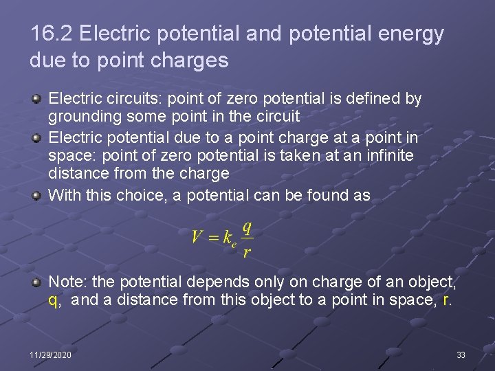 16. 2 Electric potential and potential energy due to point charges Electric circuits: point