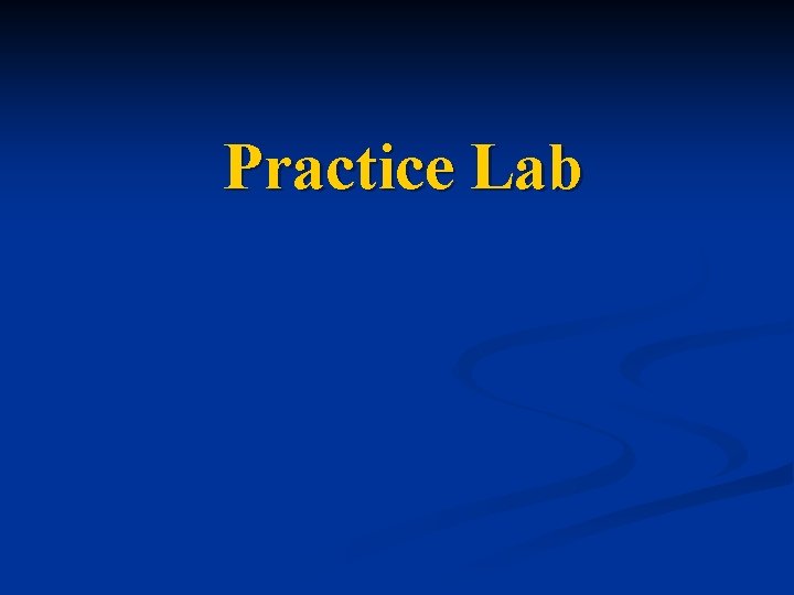 Practice Lab 