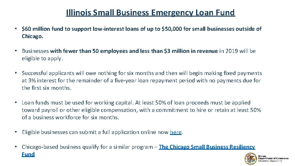Illinois Small Business Emergency Loan Fund • $60 million fund to support low-interest loans
