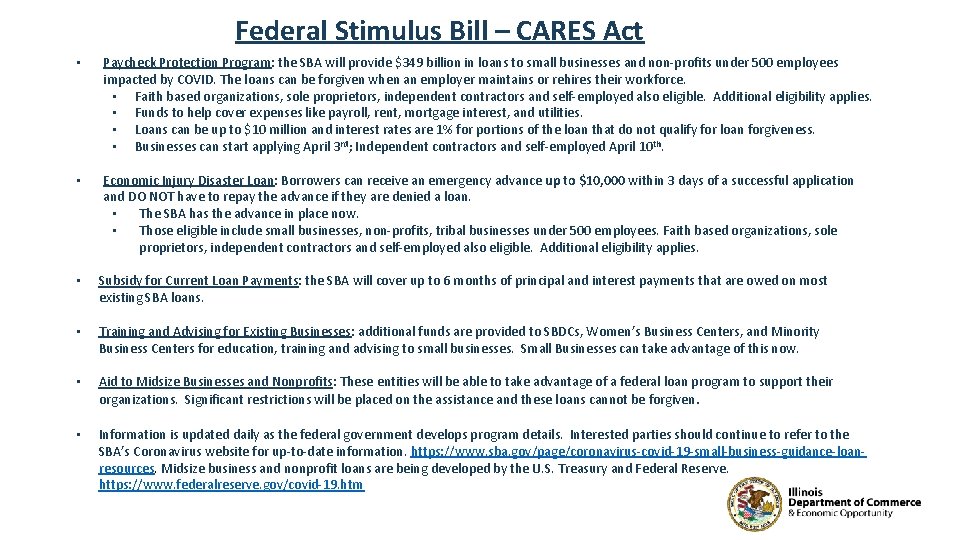 Federal Stimulus Bill – CARES Act • Paycheck Protection Program: the SBA will provide