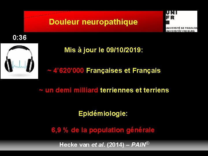 Douleur neuropathique 0: 36 Mis à jour le 09/10/2019: ~ 4’ 620'000 Françaises et