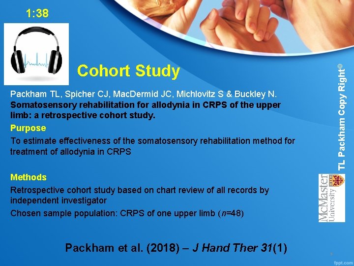 1: 38 TL Packham Copy Right© Cohort Study Packham TL, Spicher CJ, Mac. Dermid