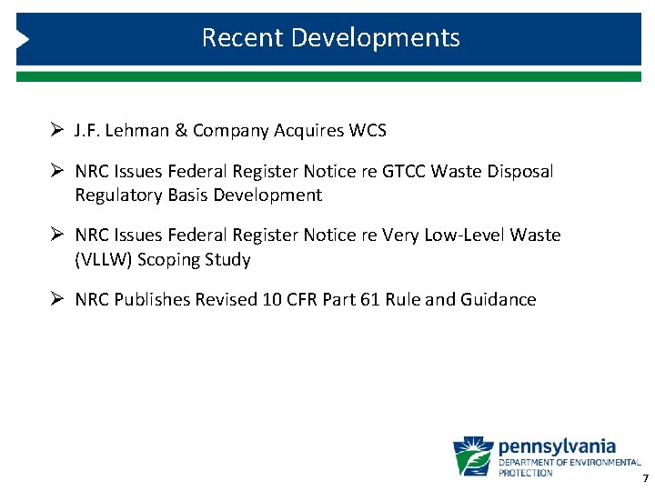 Recent Developments Ø J. F. Lehman & Company Acquires WCS Ø NRC Issues Federal