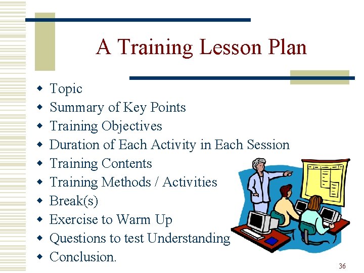 A Training Lesson Plan w w w w w Topic Summary of Key Points
