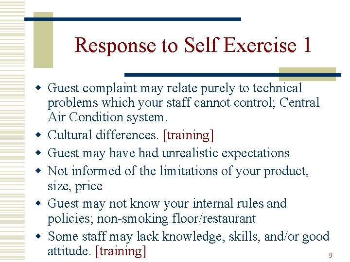 Response to Self Exercise 1 w Guest complaint may relate purely to technical problems