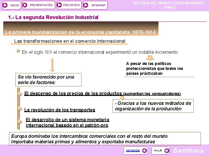 INICIO PRESENTACIÓN RECURSOS HISTORIA DEL MUNDO CONTEMPORÁNEO TEMA 6 INTERNET 1. - La segunda INICIO PRESENTACIÓN RECURSOS HISTORIA DEL MUNDO CONTEMPORÁNEO TEMA 6 INTERNET 1. - La segunda