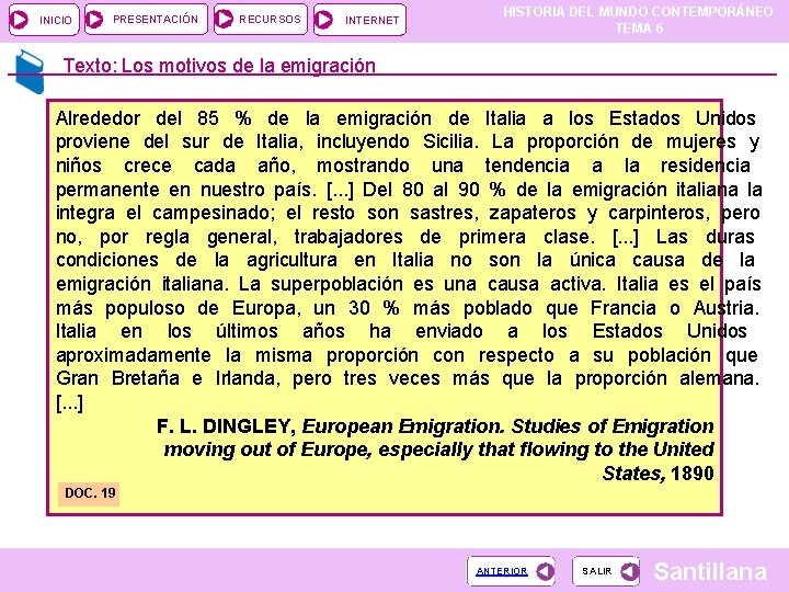 INICIO PRESENTACIÓN RECURSOS INTERNET HISTORIA DEL MUNDO CONTEMPORÁNEO TEMA 6 Texto: Los motivos de INICIO PRESENTACIÓN RECURSOS INTERNET HISTORIA DEL MUNDO CONTEMPORÁNEO TEMA 6 Texto: Los motivos de